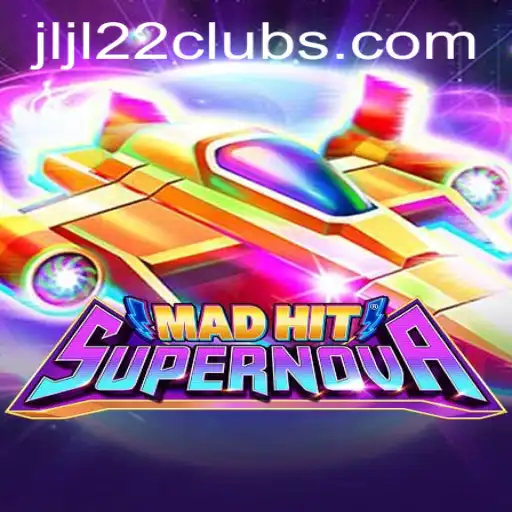 Exploring MadHitSupernova: A Gaming Revolution with JLJL22.COM