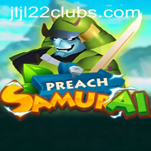 Discover the Engaging World of PreachSamurai: A Unique Gameplay Experience